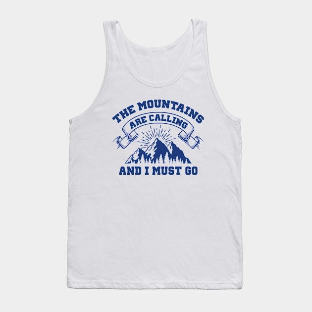 The Mountains Are Calling Tank Top by LuckyFoxDesigns